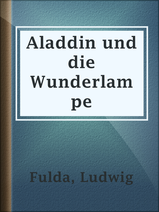 Title details for Aladdin und die Wunderlampe by Ludwig Fulda - Available